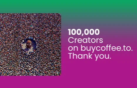 100,000 creators on buycoffee.to: why is this number only the beginning of a revolution?