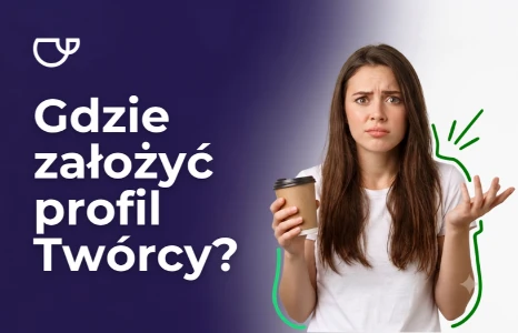 Gdzie założyć profil twórcy do przyjmowania wpłat od społeczności
