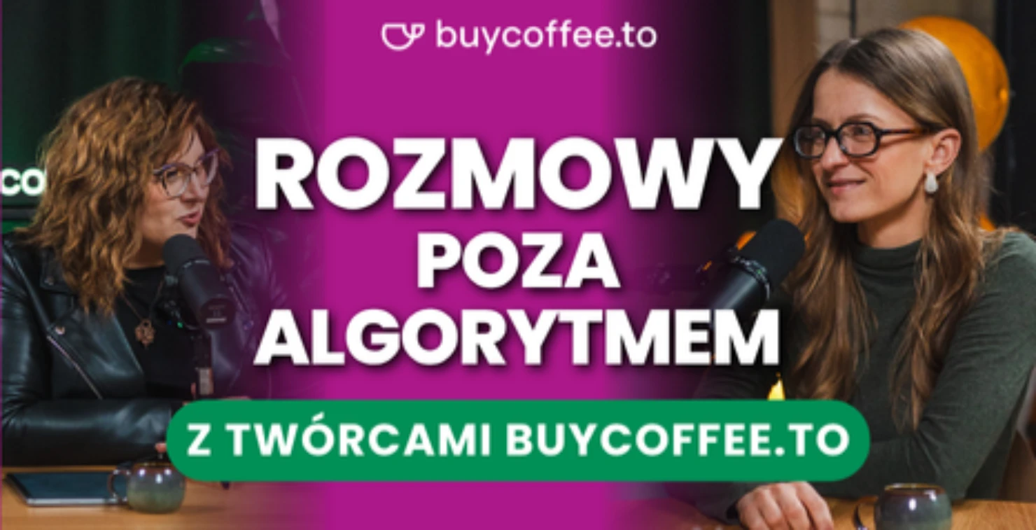 Rozmowy poza algorytmem - nowy podcast buycoffee.to