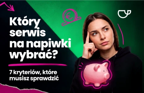 Jak porównać serwisy do zbierania napiwków w internecie i wybrać ten właściwy?