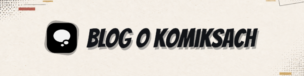 Blog o komiksach