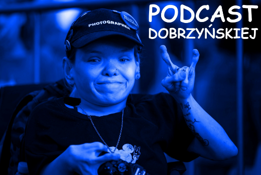 Kontynuacja "Podcastu Dobrzyńskiej"