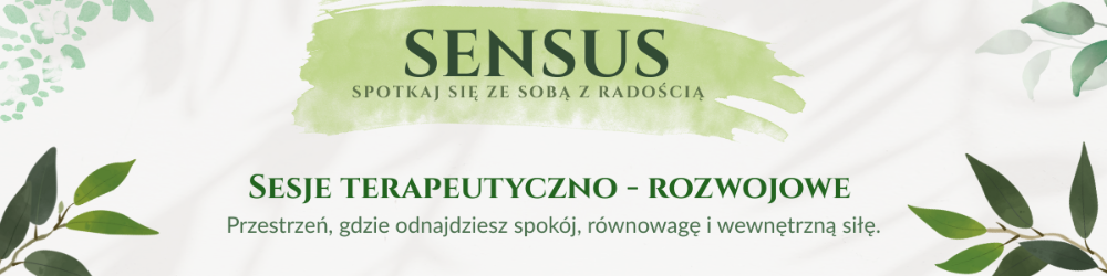 SENSUS - Spotkaj się ze sobą z radością