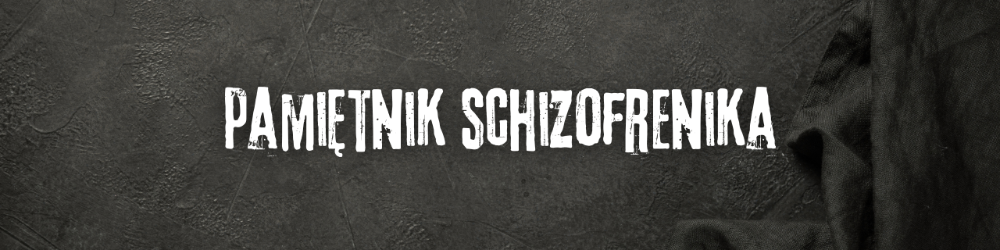 Pamiętnik Schizofrenika