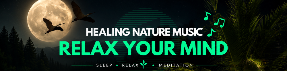  Healing Nature Music