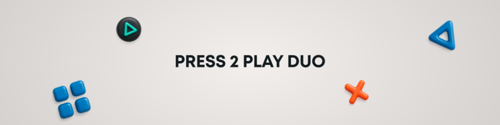 Press 2 Play Duo