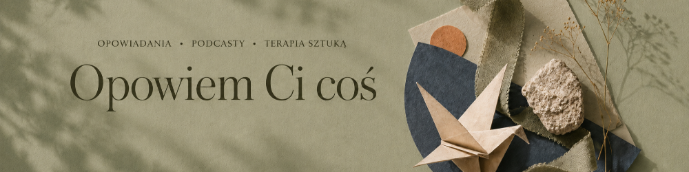 Opowiem Ci coś