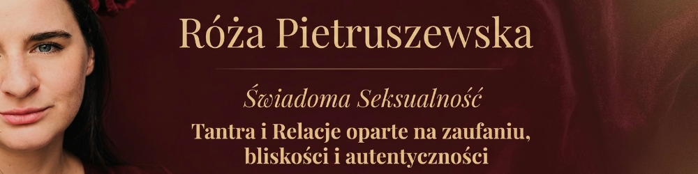 Róża Pietruszewska Świadoma Seksualność