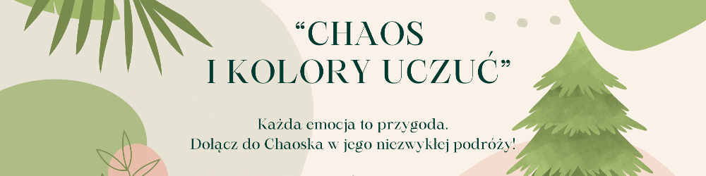 Chaos i kolory uczuć