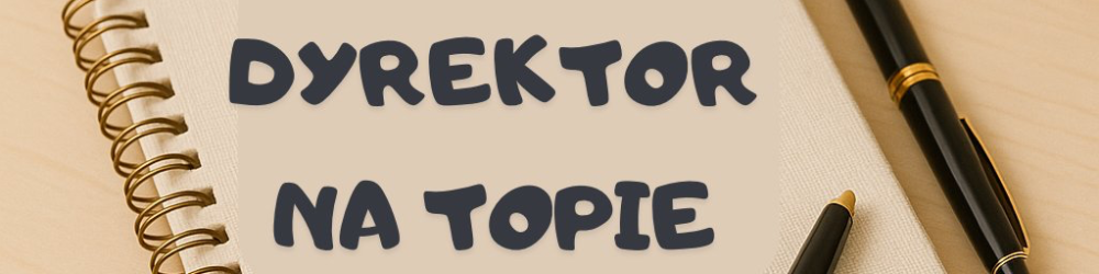 DyrektorNaTopie